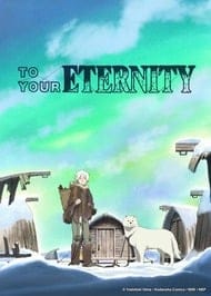 To Your Eternity